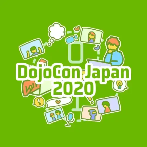 DojoCon Japan 2020 @ オンライン